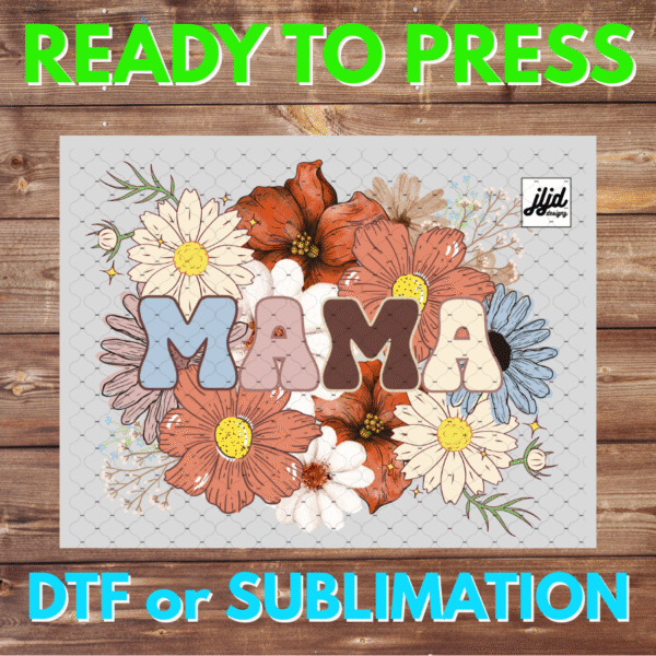 Mama | Graphic tee | Mom | flower | Mother's Day | DTF | Sublimation