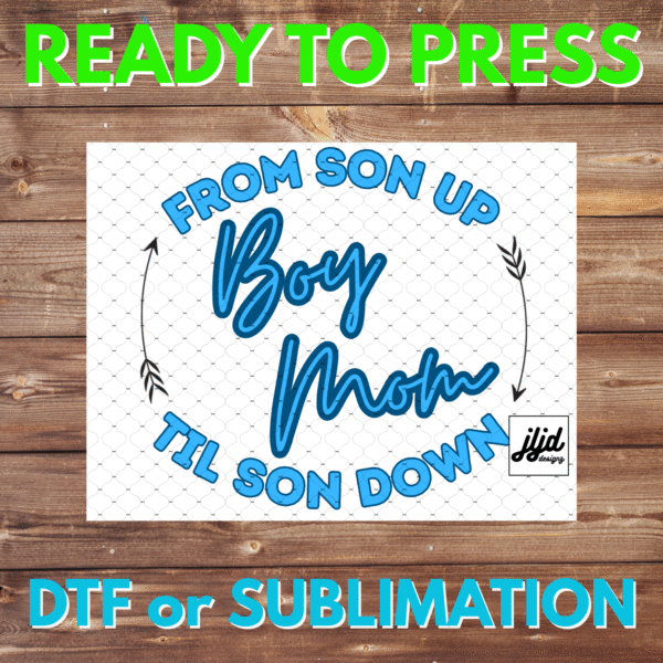 Boy Mom | son | Mother's Day | DTF | Sublimation