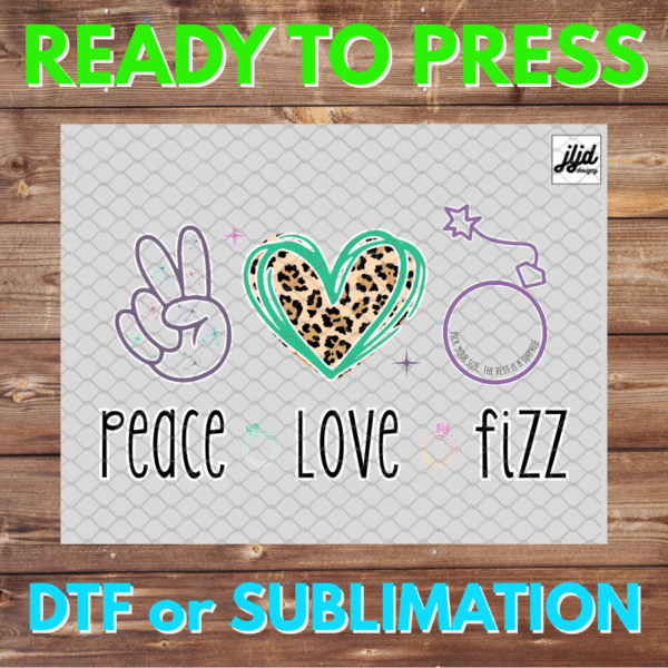 Peace Love Fizz | Bomb Party | Graphic | Rep Apparel | Fizzcano | cheetah | DTF | Sublimation