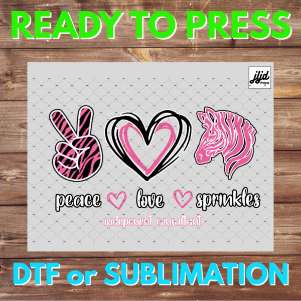 Peace Love Sprinkles | Pink Zebra | Graphic T Shirt | Rep Apparel | Independent Consultant | DTF | Sublimation