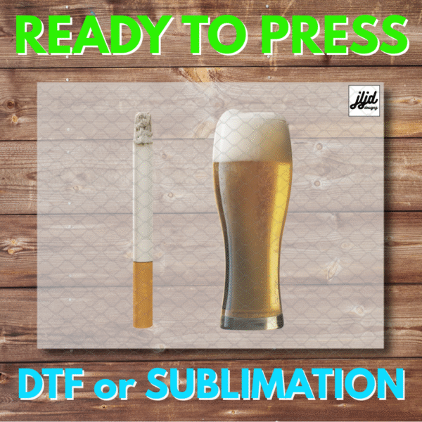 Cigarette and Beer | Graphic tee | DTF | Sublimation